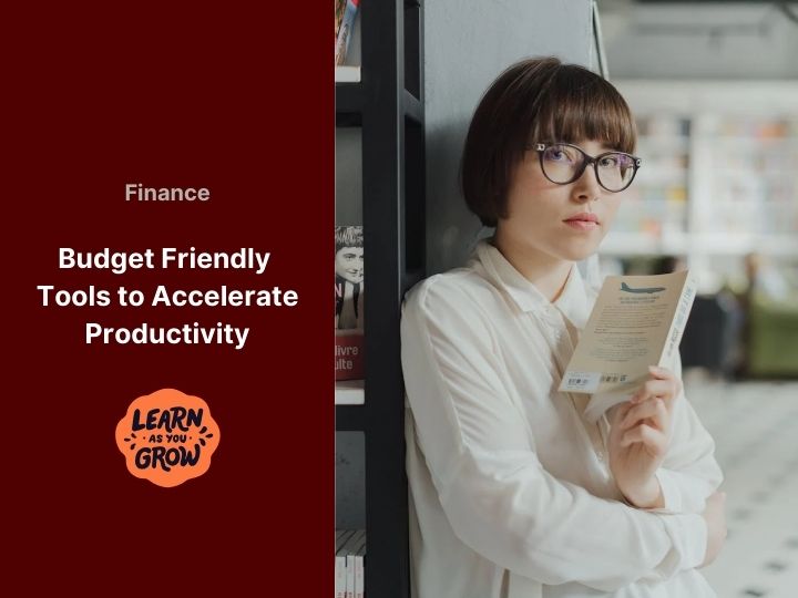 20 Legendary and Budget Friendly Tools to Accelerate Productivity