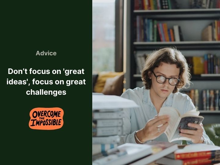 Why Great Ideas Often Follow Great Challenges