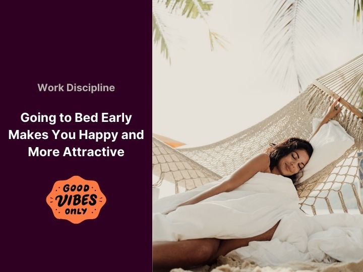 It's Proven: Going to Bed Early Makes You Happy