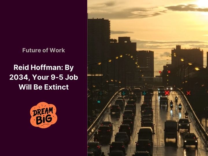 By 2034, Your 9-5 Job Will Be Extinct: Reid Hoffman’s Bold Prediction
