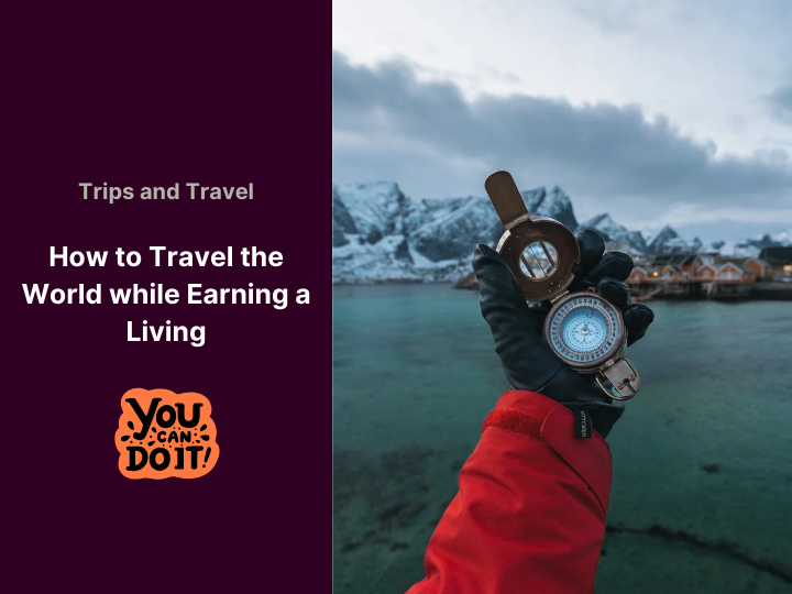 Travel the World Earning a Living