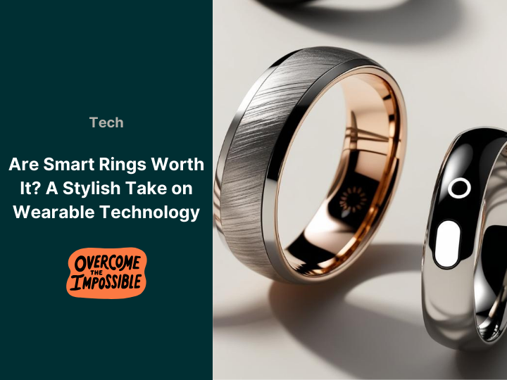 Are Smart Rings Worth It A Stylish Take on Wearable Technology