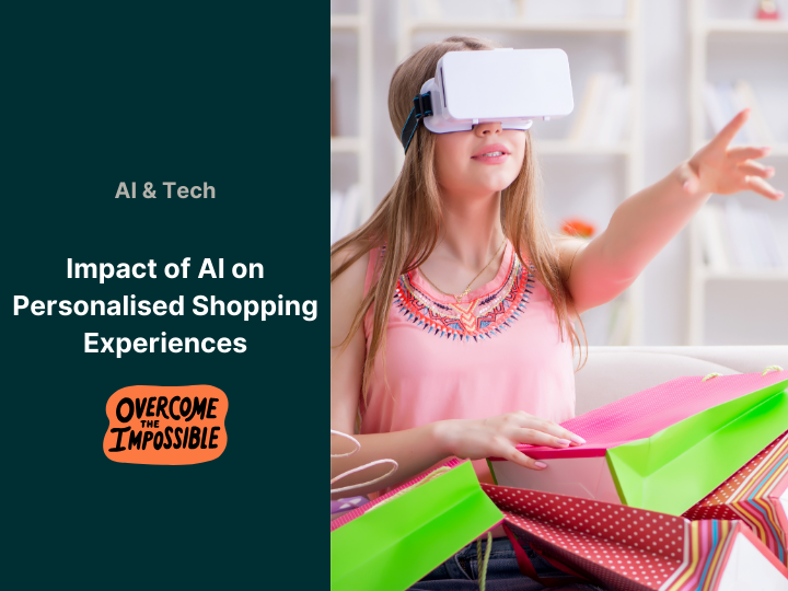 The Impact of AI on Personalised Shopping Experiences