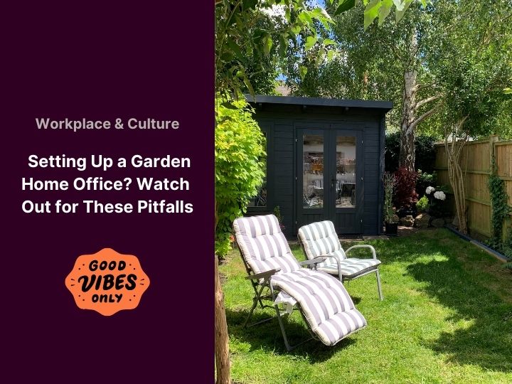 Setting Up a Garden Office Watch Out for These Pitfalls