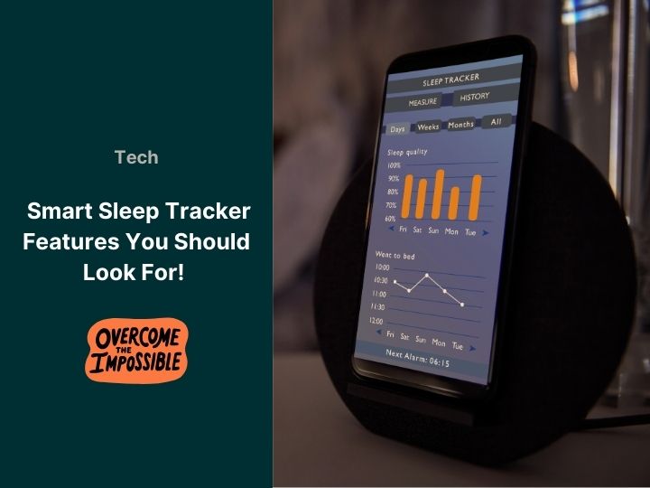 Smart Sleep Tracker Features You Should Look For