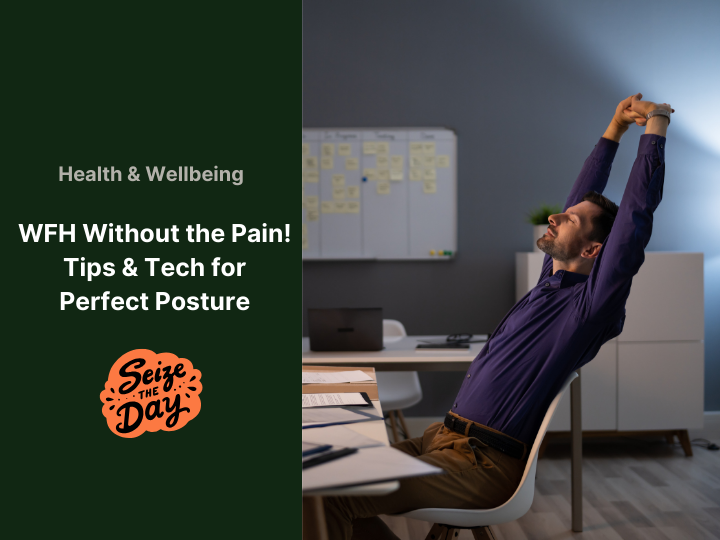 Remote Work: Your Posture and Long Term Effects