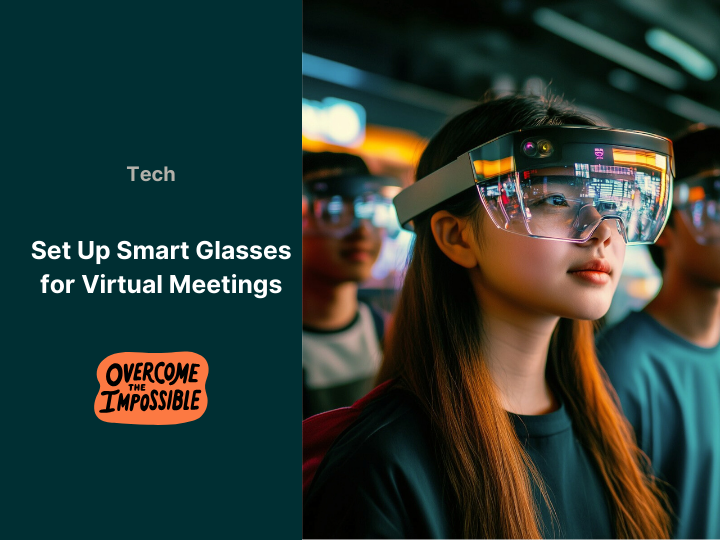 Set Up Smart Glasses for Virtual Meetings