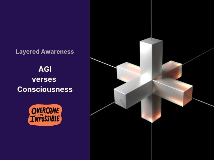 Layered Awareness: AGI verses Human Consciousness